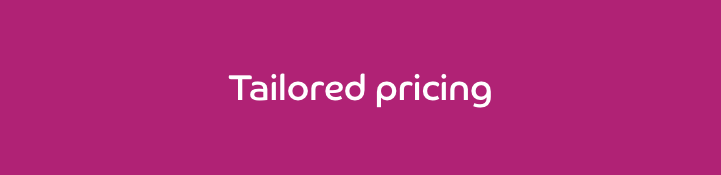 Tailored pricing